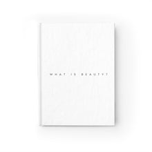 Load image into Gallery viewer, What is Beauty? - Journal
